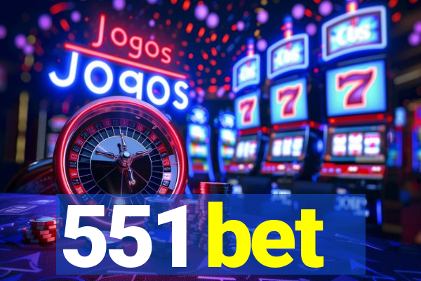 551 bet